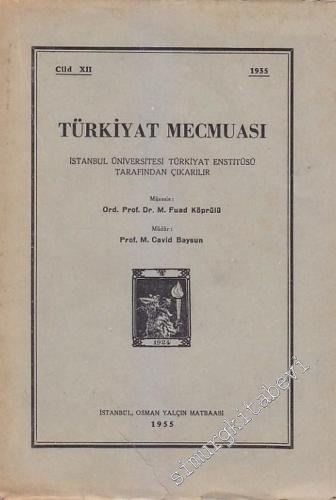 Türkiyat Mecmuası - Cilt: 12