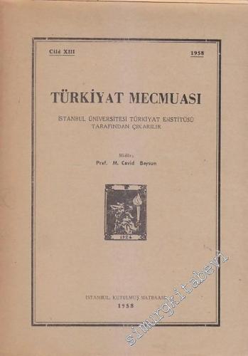 Türkiyat Mecmuası - Cilt: 13