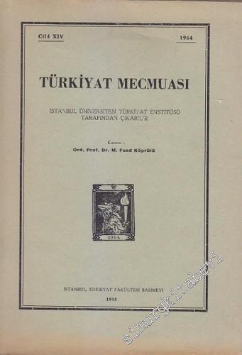 Türkiyat Mecmuası - Cilt: 14