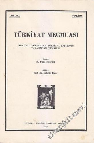 Türkiyat Mecmuası - Cilt: 19