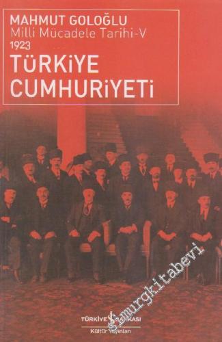 Türkiye Cumhuriyeti: Milli Mücadele Tarihi 5 ( 1923 )