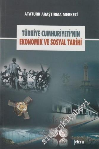 Türkiye Cumhuriyeti'nin Ekonomik ve Sosyal Tarihi Uluslararası Sempozy