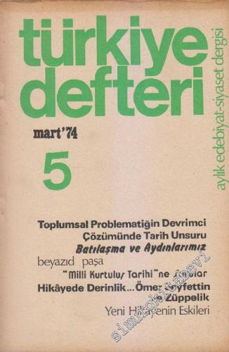 Türkiye Defteri - Aylık Edebiyat Siyaset Dergisi - Sayı 5 Mart