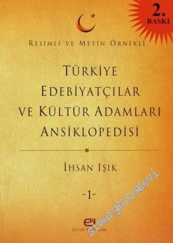 Türkiye Edebiyatçıları ve Kültür Adamları Ansiklopedisi: Resimli ve Me
