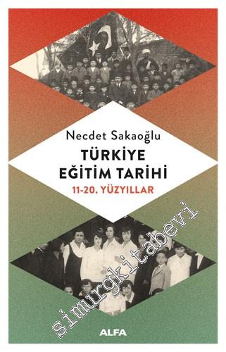 Türkiye Eğitim Tarihi: 11 - 20. Yüzyıllar