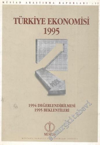 Türkiye Ekonomisi 1995 - 1994 Değerlendirilmesi 1995 Beklentileri