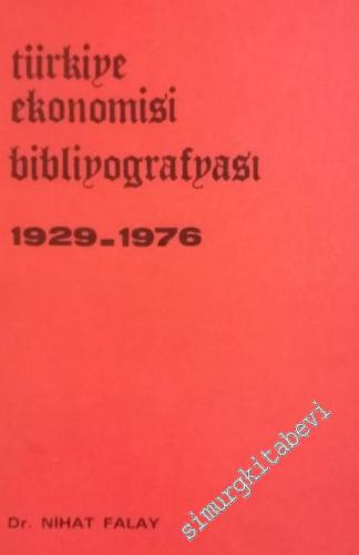 Türkiye Ekonomisi Bibliyografyası 1929 - 1976