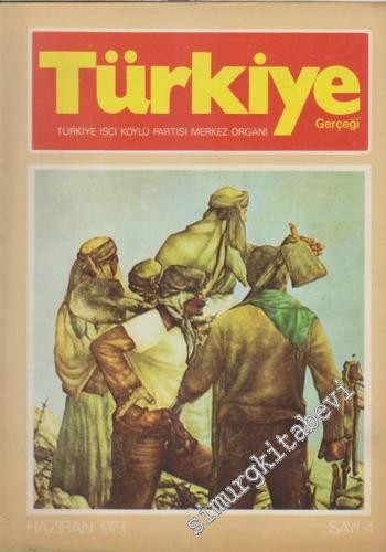 Türkiye Gerçeği - Türkiye İşçi Köylü Partisi Merkez Organı - Sayı: 4 H