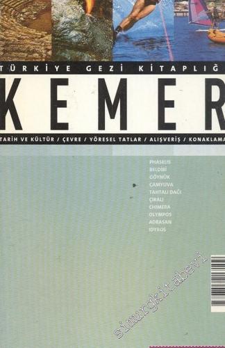 Türkiye Gezi Kitaplığı: Kemer: Tarih ve Kültür / Çevre / Yöresel Tatla