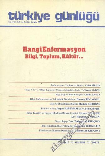 Türkiye Günlüğü: İki Aylık Fikir ve Kültür Dergisi - Sayı: 12, Güz 199