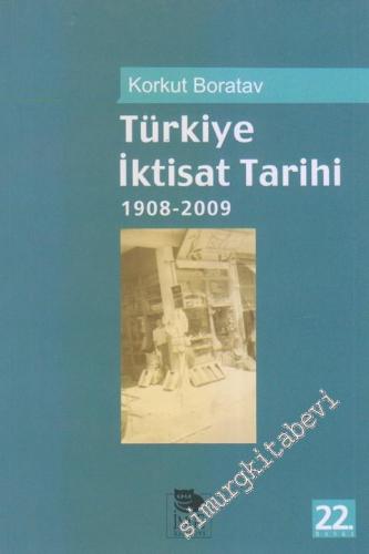 Türkiye İktisat Tarihi 1908 - 2009