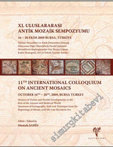 Türkiye Mozaikleri ve Antik Dönemden Ortaçağ Dünyasına Diğer Mozaikler