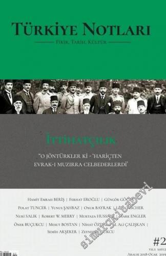 Türkiye Notları Fikir Tarih Kültür Dergisi - İttihatçılık - Sayı: 2 Ey