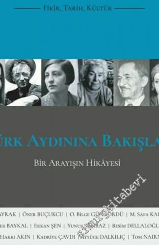 Türkiye Notları Fikir Tarih Kültür Dergisi - Türk Aydınına Bakışlar - 
