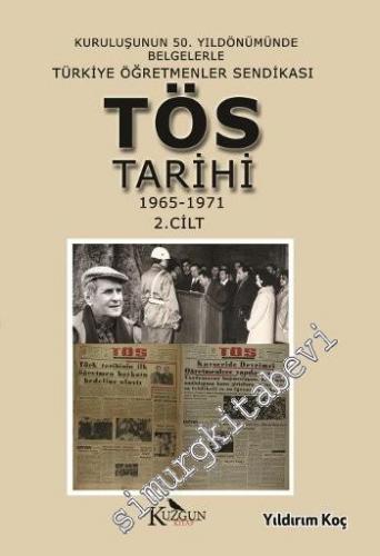 Türkiye Öğretmenler Sendikası Tarihi (1965-1971) Cilt 2