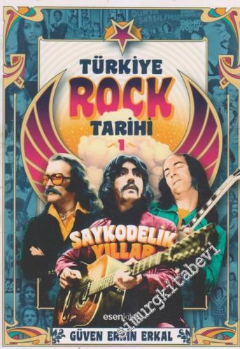 Türkiye Rock Tarihi - 1: Saykodelik Yıllar