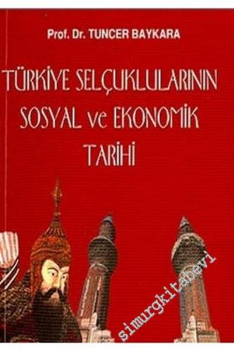 Türkiye Selçuklularının Sosyal ve Ekonomik Tarihi