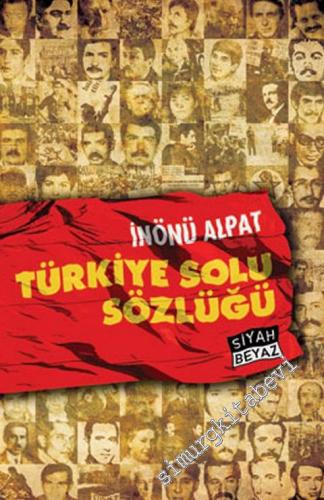 Türkiye Solu Sözlüğü : Solun Yüzyıllık Öyküsü