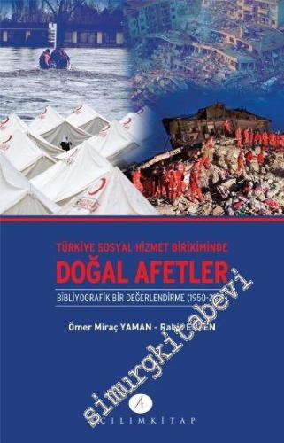 Türkiye Sosyal Hizmet Birikiminde Doğal Afetler: Bibliyografik Bir Değ
