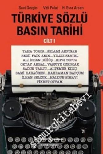 Türkiye Sözlü Basın Tarihi, Cilt 1 (1910 - 1926 )