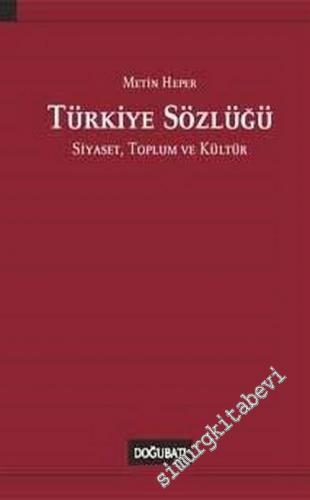 Türkiye Sözlüğü: Siyaset Toplum ve Kültür CİLTLİ