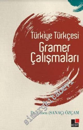 Türkiye Türkçesi Gramer Çalışmaları