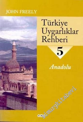 Türkiye Uygarlıklar Rehberi 5: Anadolu