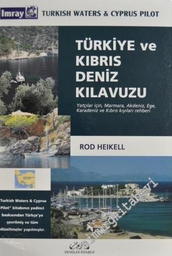 Türkiye ve Kıbrıs Deniz Kılavuzu: Yatçılar İçin, Marmara, Akdeniz, Ege