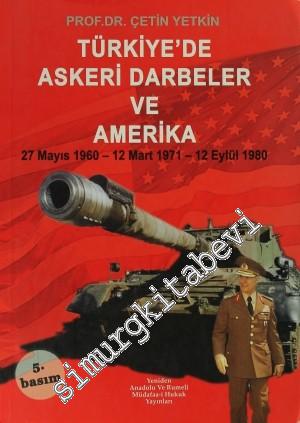 Türkiye'de Askeri Darbeler ve Amerika: 27 Mayıs 1960 - 12 Mart 1971 - 
