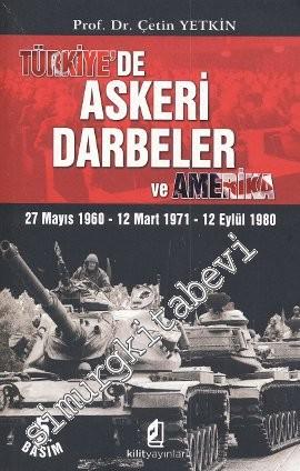 Türkiye'de Askeri Darbeler ve Amerika: 27 Mayıs 1960 - 12 Mart 1971 - 