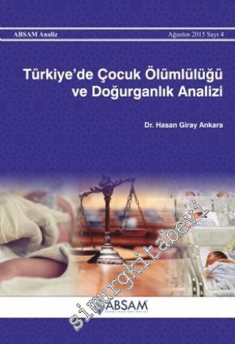 Türkiye'de Çocuk Ölümlülüğü ve Doğurganlık Analizi
