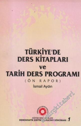 Türkiye'de Ders Kitapları ve Tarih Ders Programı (Ön Rapor) : Demokrat