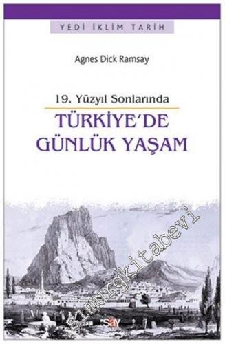 Türkiye'de Günlük Yaşam: 19. Yüzyıl Sonralarında