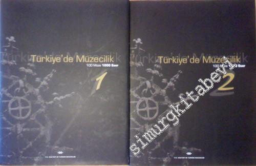 Türkiye'de Müzecilik - 100 Müze 1000 Eser 2 Cilt TAKIM