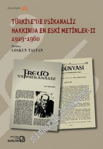 Türkiye'de Psikanaliz Hakkında En Eski Metinler II: 1929 - 1960
