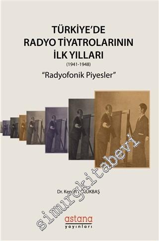 Türkiye'de Radyo Tiyatrolarının İlk Yılları 1941 - 1948 - Radyofonik P
