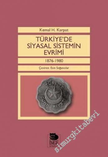 Türkiye'de Siyasal Sistemin Evrimi 1876 - 1980