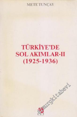 Türkiye'de Sol Akımlar 2: 1925 - 1936