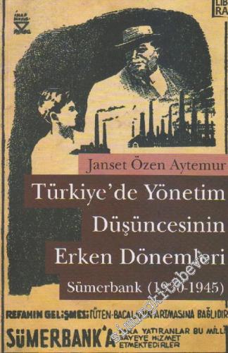 Türkiye'de Yönetim Düşüncesinin Erken Dönemleri: Sümerbank ( 1930 - 19
