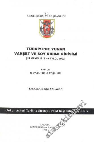 Türkiye'de Yunan Vahşet ve Soy Kırımı Girişimi II. Cilt 13 Eylül 1921 