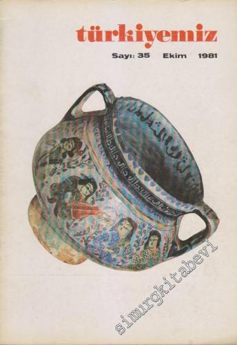 Türkiyemiz - Kültür ve Sanat Dergisi - Sayı: 35, Ekim 1981 12