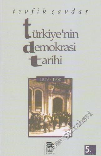 Türkiye'nin Demokrasi Tarihi (1839 - 1950)