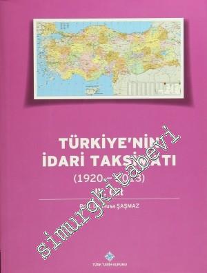 Türkiye'nin İdari Taksimatı 1920 - 2013, Cilt: 4