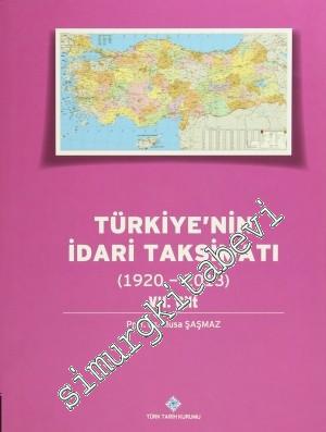 Türkiye'nin İdari Taksimatı 1920 - 2013, Cilt: 7