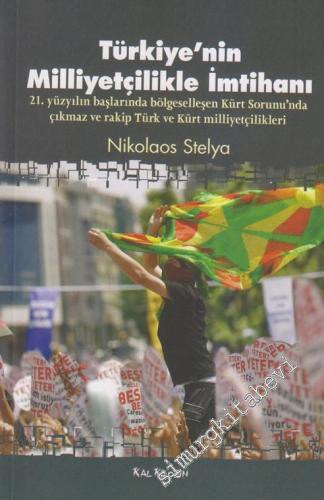 Türkiye'nin Milliyetçilikle İmtihanı: 21. Yüzyılın Başlarında Bölgesel