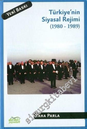 Türkiye'nin Siyasal Rejimi ( 1980 - 1989 )