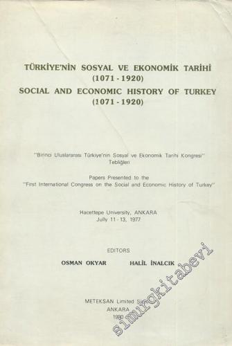 Türkiye'nin Sosyal ve Ekonomik Tarihi 1071 - 1920 = Social and Economi
