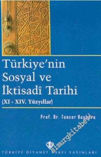 Türkiye'nin Sosyal ve İktisadi Tarihi: ( 11-14. Yüzyıllar)