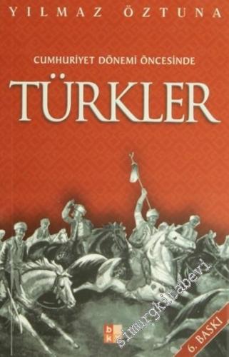 Türkler: Cumhuriyet Dönemi Öncesinde