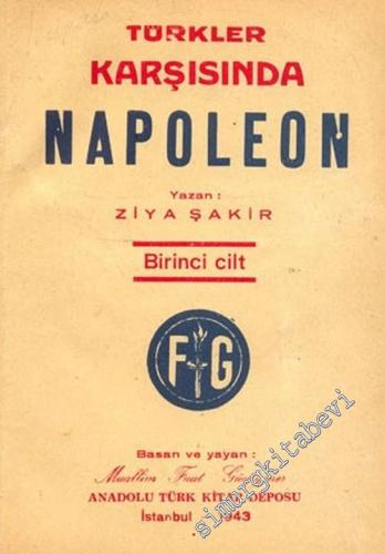 Türkler Karşısında Napoléon, Cilt 1 - 2